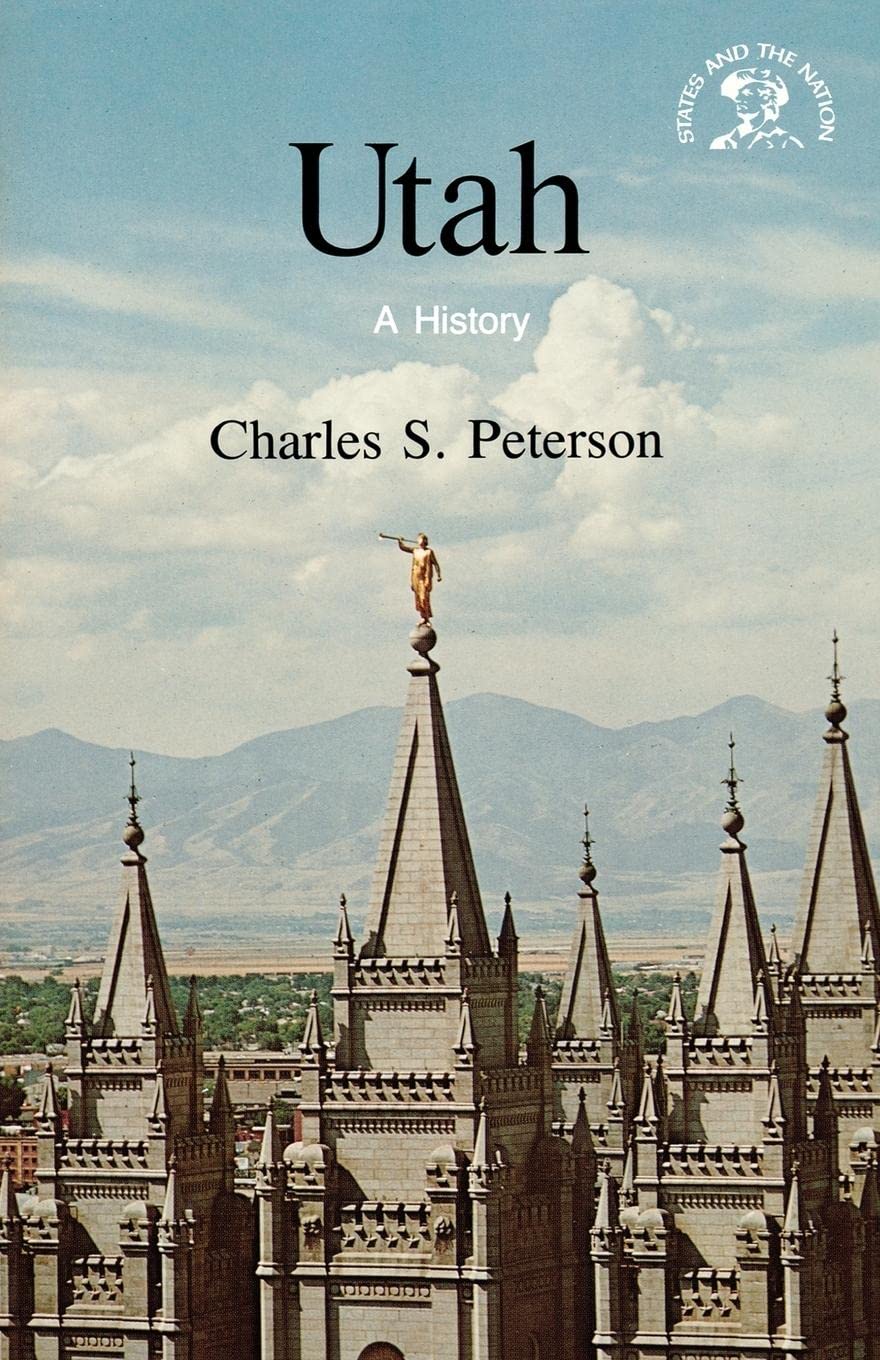 Utah: A History (States & the Nation)