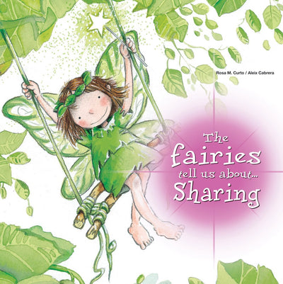 The Fairies Tell Us About Sharing (The Fairies Tell Us Series)