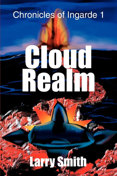 Cloud Realm: Chronicles of Ingarde 1