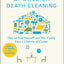 The Gentle Art of Swedish Death Cleaning: How to Free Yourself