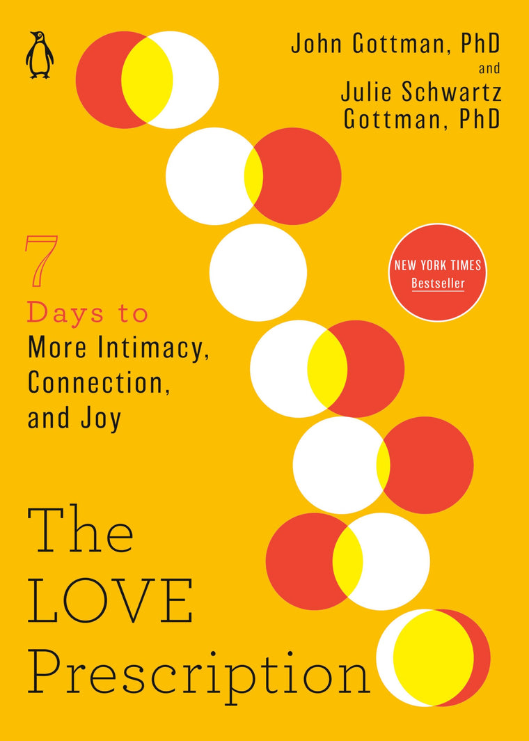 The Love Prescription: Seven Days to More Intimacy, Connection