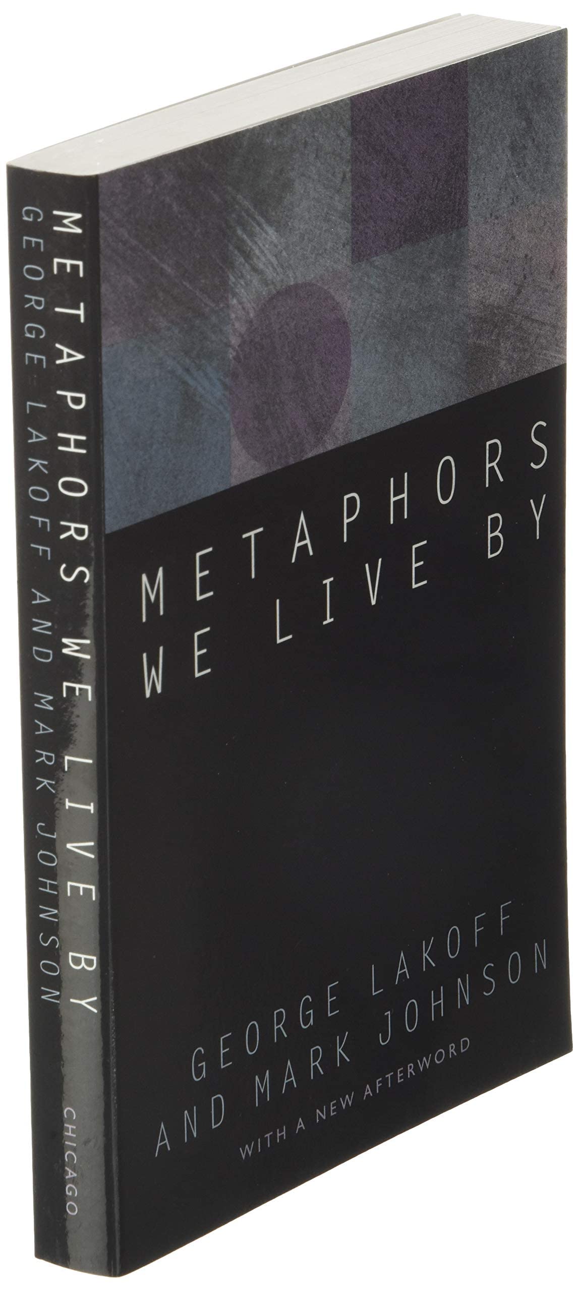 Metaphors We Live By by George Lakoff