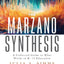 The Marzano Synthesis: A Collected Guide to What Works in K-12 Education (A structured exploration of education research to inform your teaching practice)