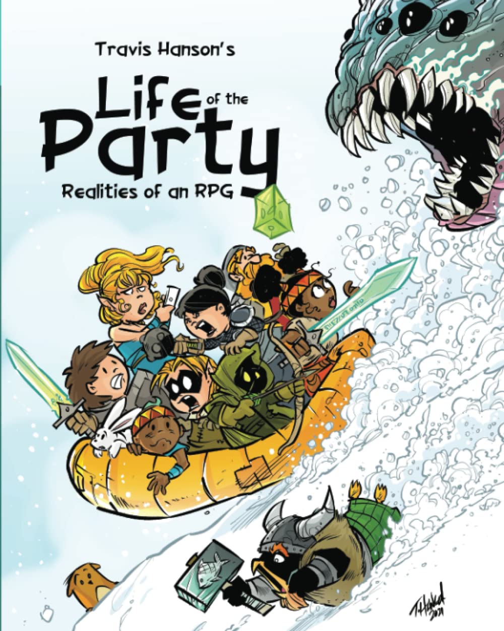 Life of the Party : Realities of an RPG