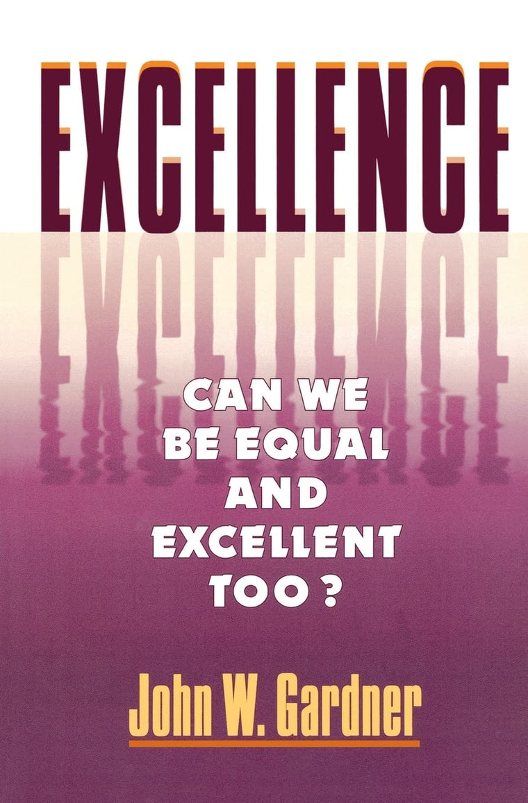 Excellence by Gardner, John W.