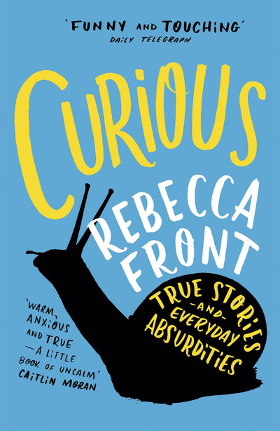 Curious: True Stories and Loose Connections
