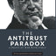 The Antitrust Paradox