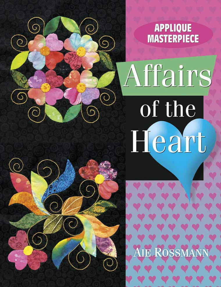 Applique Masterpiece: Affairs of the Heart by Rossmann, Aie