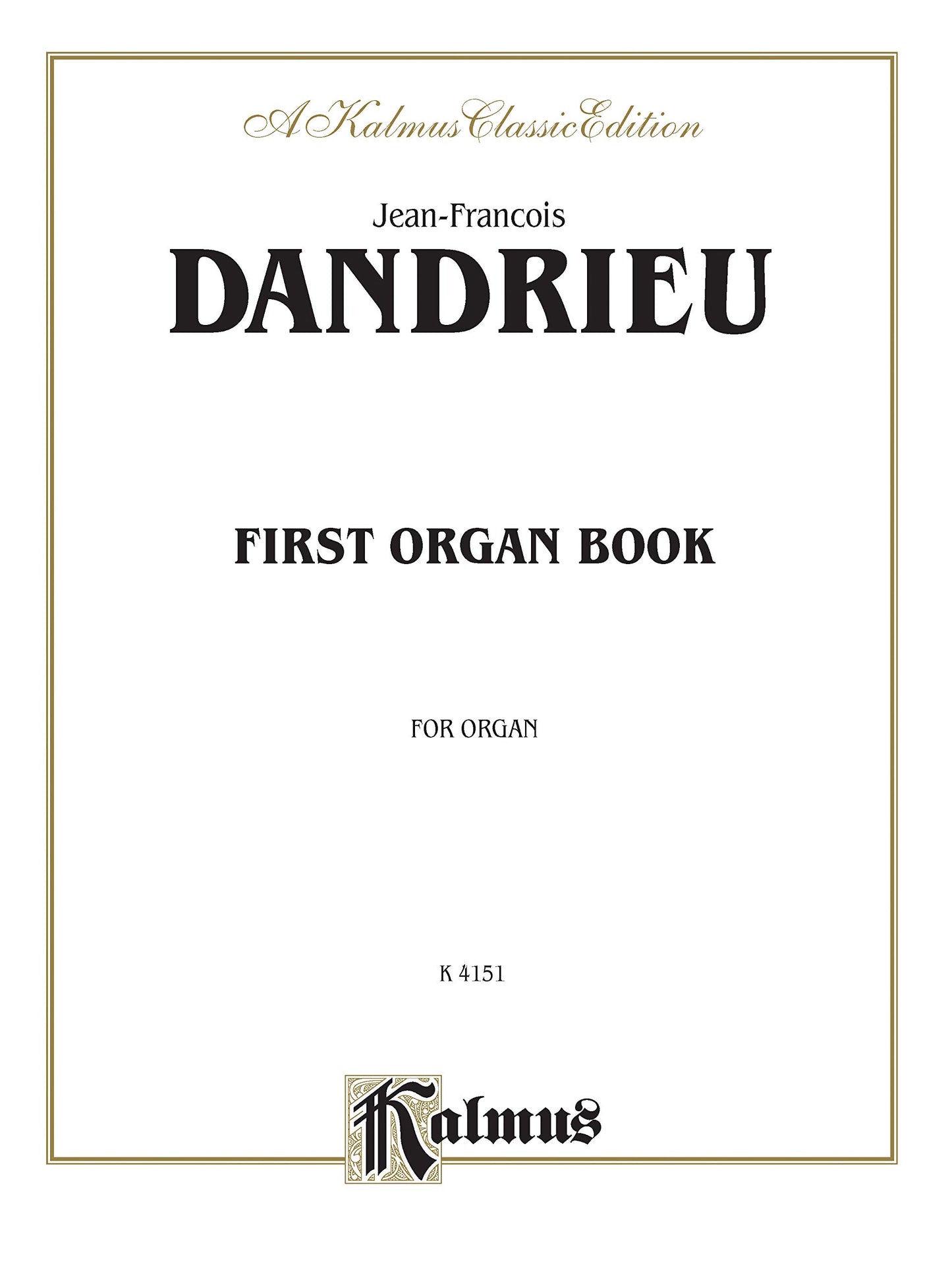 First Organ Book (Kalmus Edition)