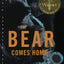 The Bear Comes Home: A Novel