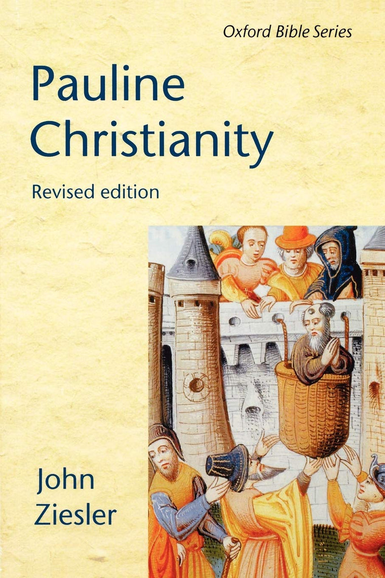 Pauline Christianity (Oxford Bible Series)