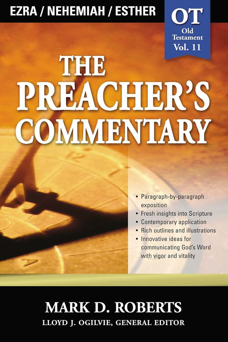 The Preacher's Commentary - Vol. 11 - Ezra, Nehemiah, Esther