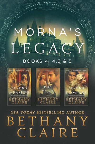 Morna's Legacy: Books 4, 4.5, & 5: Scottish Time Travel Romances (Morna's Legacy Collections)