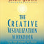 The Creative Visualization Workbook: Second Edition (Gawain, Shakti)