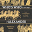 Who? Who in the Age of Alexander and his Successors: From Ch