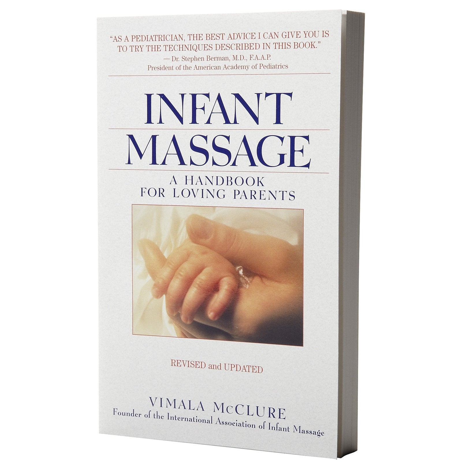 Infant Massage--Revised Edition: A Handbook for Loving Parents