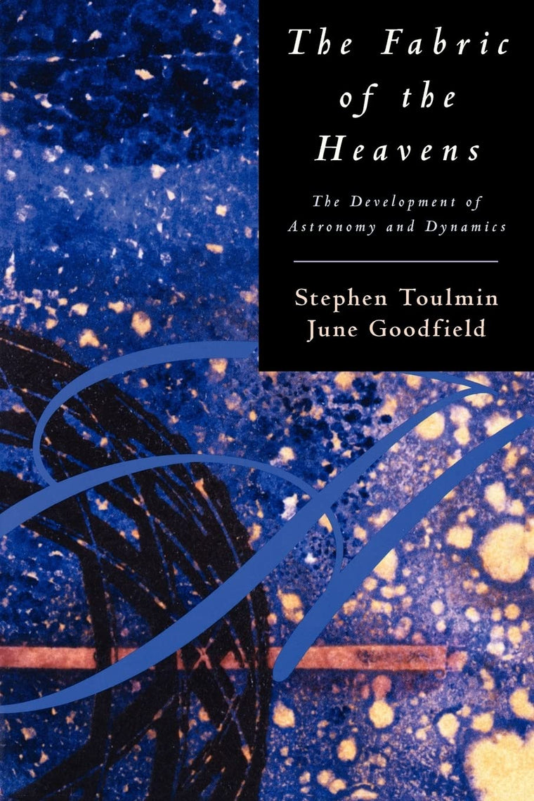 The Fabric of the Heavens: The Development of Astronomy and Dynamics