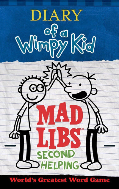 Diary of a Wimpy Kid Mad Libs: Second Helping: World's Great