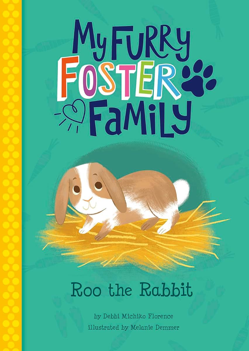 Roo the Rabbit (My Furry Foster Family)