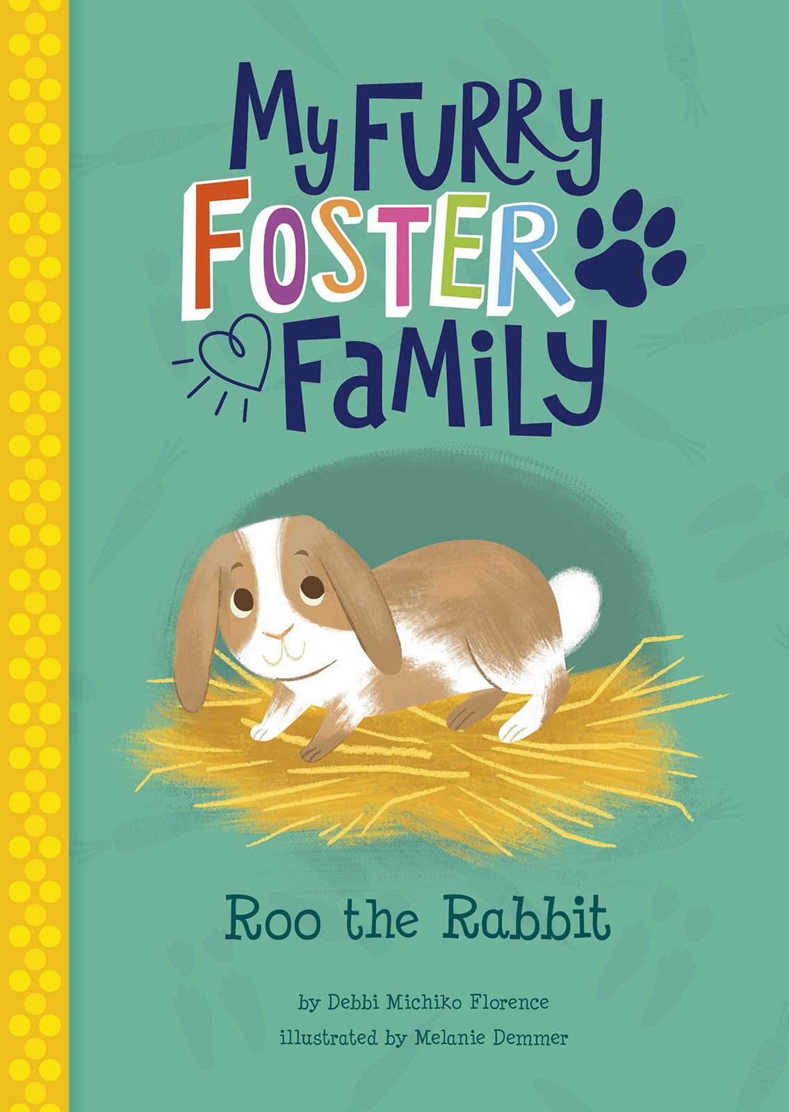 Roo the Rabbit (My Furry Foster Family)