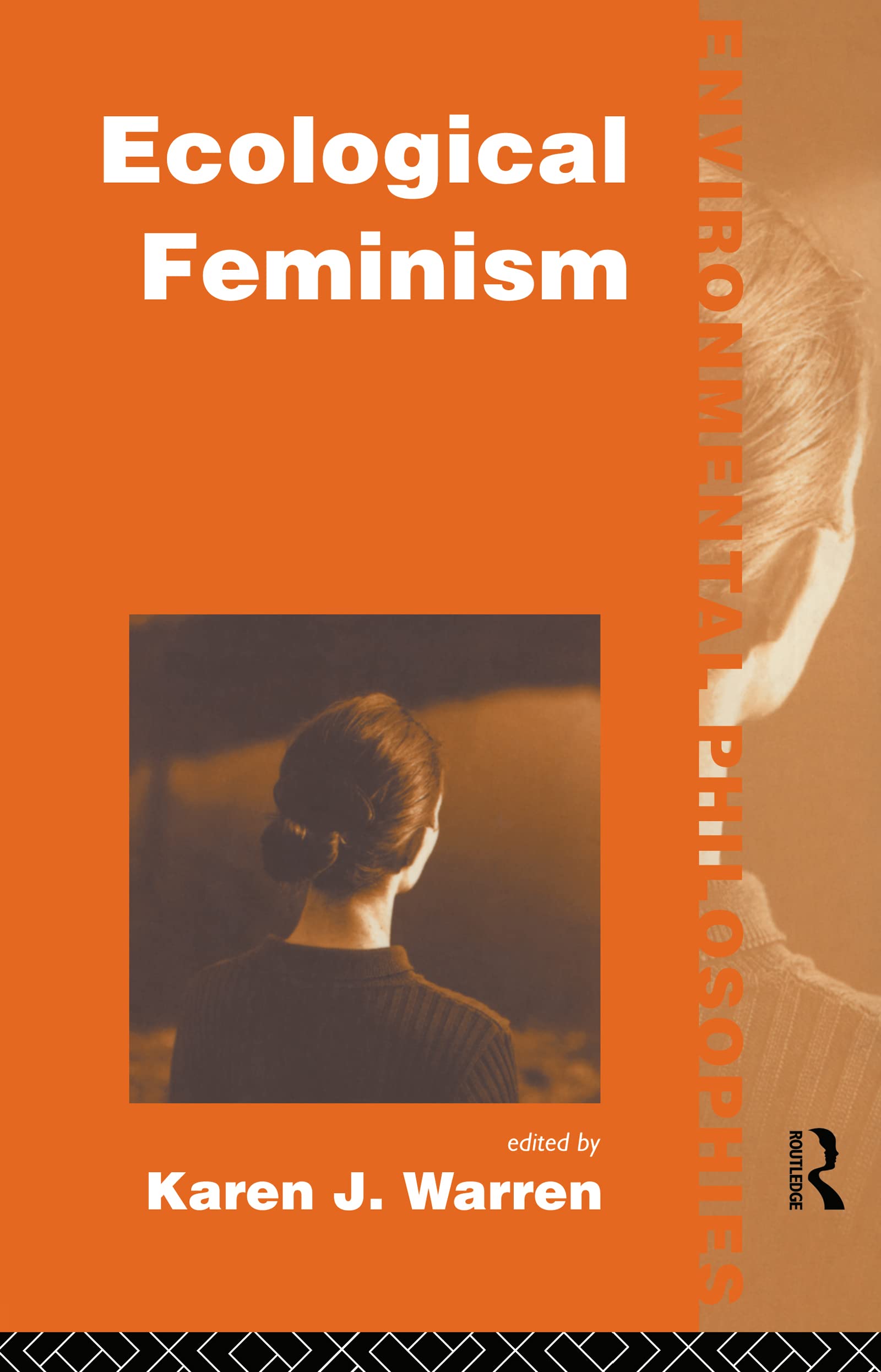 Ecological Feminism (Environmental Philosophies)