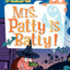 My Weird School #13: Mrs. Patty Is Batty!