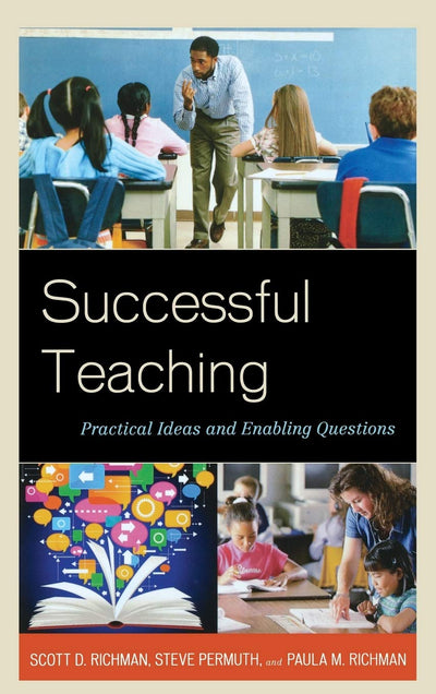 Successful Teaching: Practical Ideas and Enabling Questions