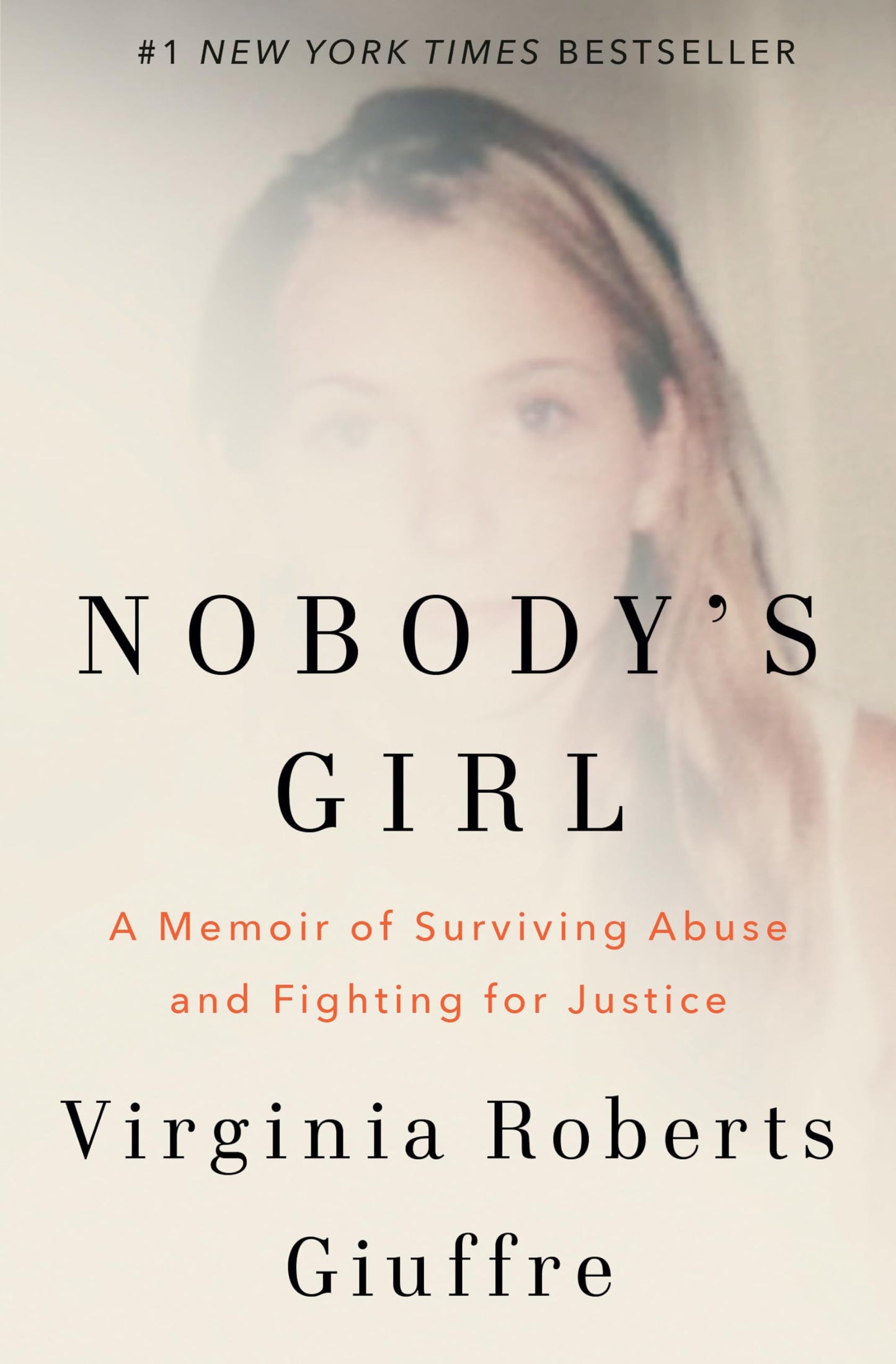 Nobody's Girl: A Memoir of Surviving Abuse and Fighting for Justice