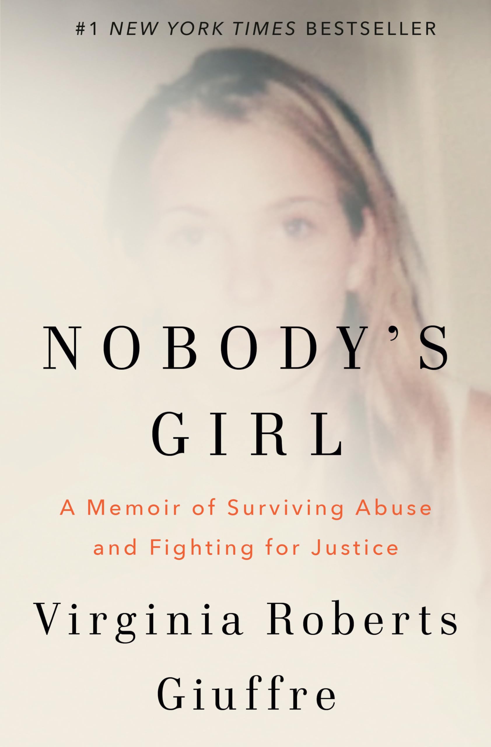 Nobody's Girl: A Memoir of Surviving Abuse and Fighting for Justice