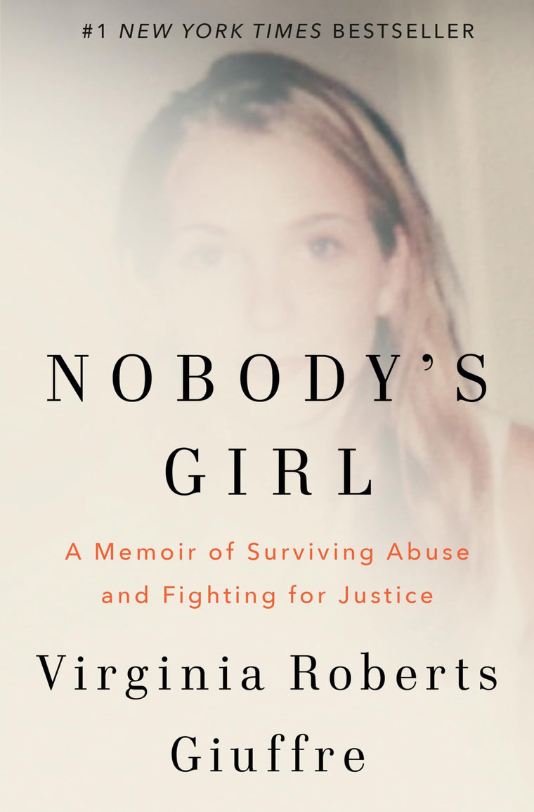 Nobody's Girl: A Memoir of Surviving Abuse and Fighting for Justice