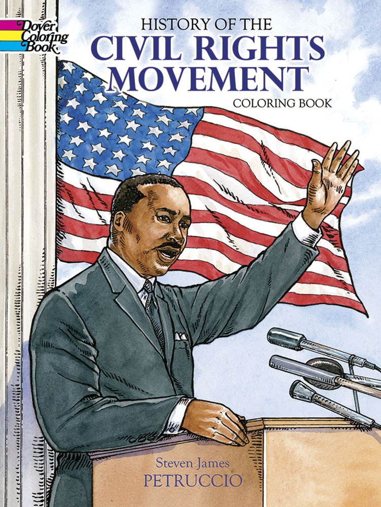 History of the Civil Rights Movement Coloring Book (Dover Black History Coloring Books)