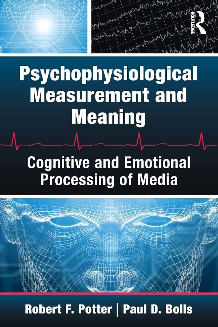Psychophysiological Measurement and Meaning (Routledge Communication Series)