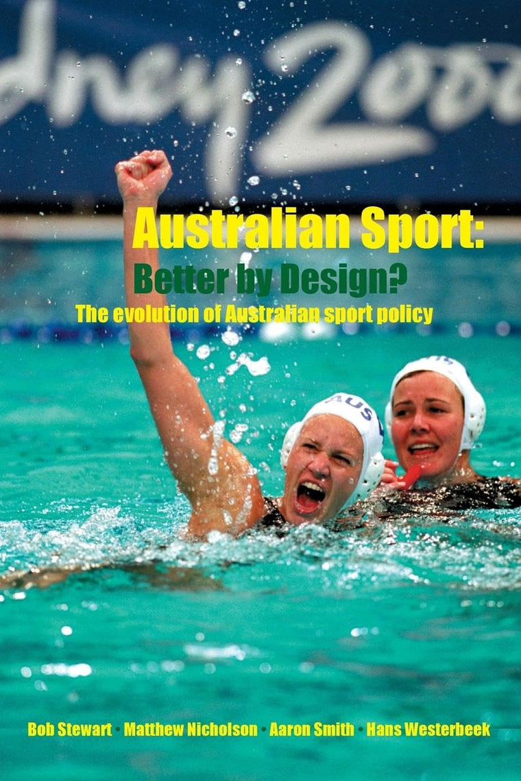Australian Sport Better by Design?