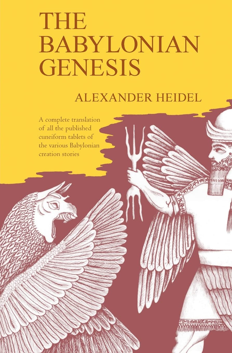 The Babylonian Genesis: The Story of Creation
