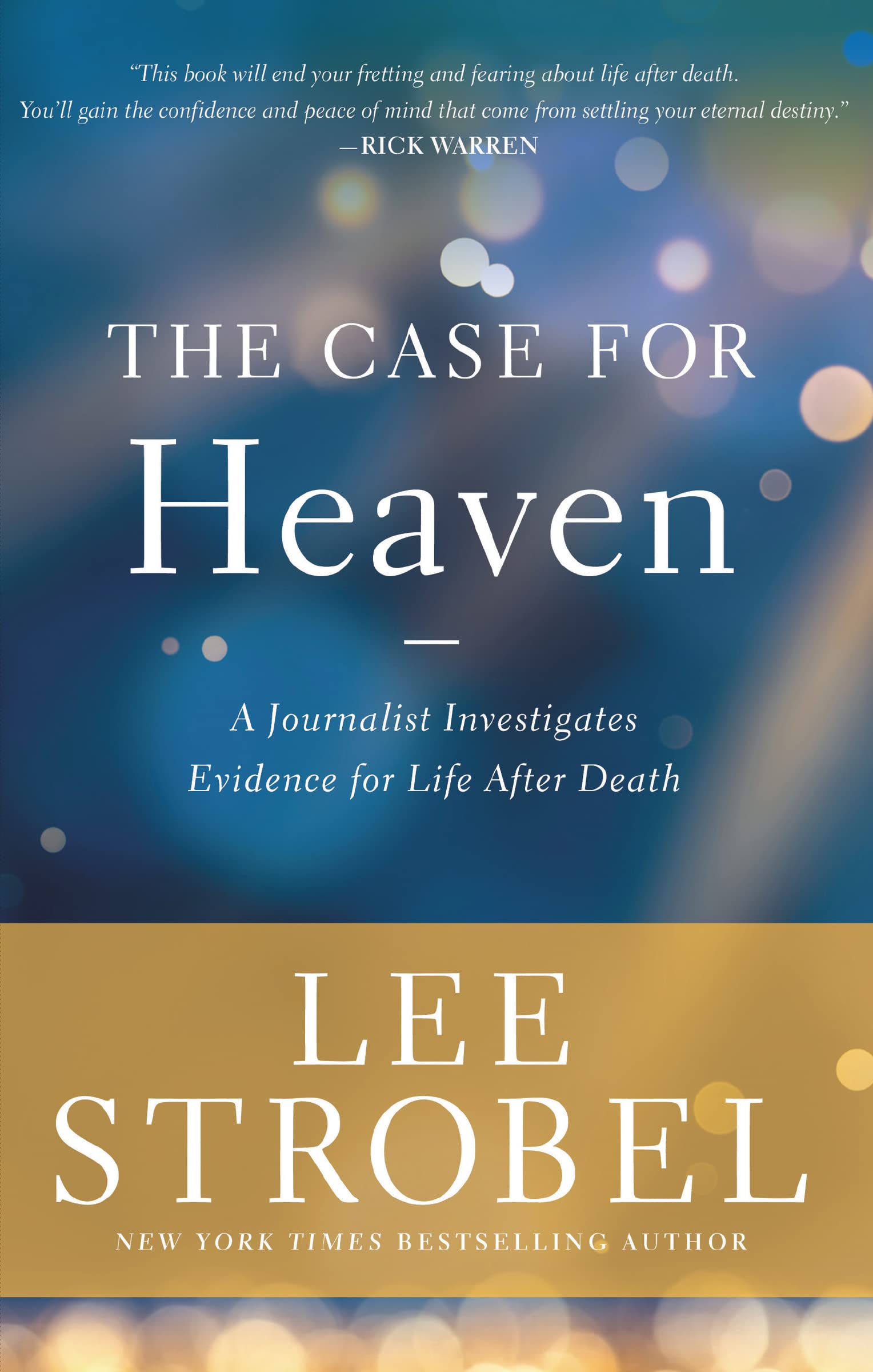 The Case for Heaven: A Journalist Investigates Evidence for Life After Death (Itpe)