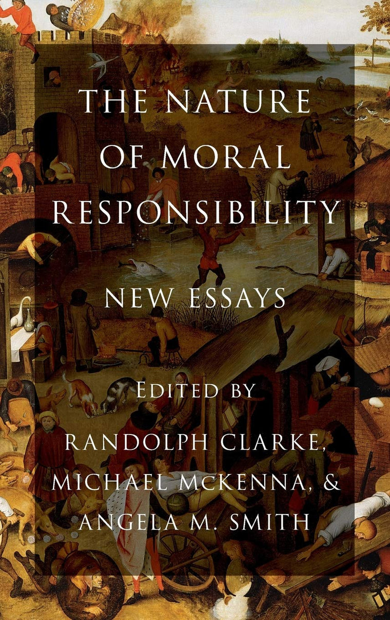 The Nature of Moral Responsibility: New Essays
