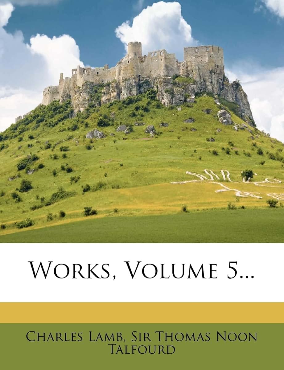 Works, Volume 5...