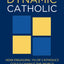 The Four Signs of a Dynamic Catholic: How Engaging 1% of Catholics Could Change the World