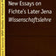 New Essays on Fichte's Later Jena "Wissenschaftslehre"