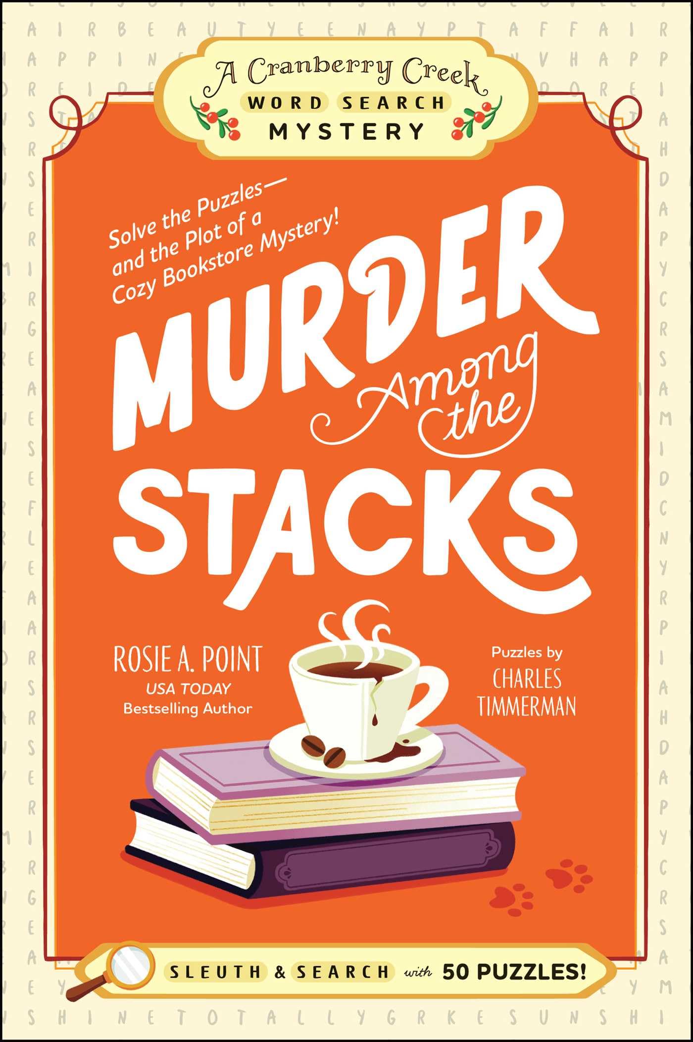 Murder Among the Stacks: Book 1: Solve the Puzzles-and the Plot of a Cozy Bookstore Mystery! (A Cranberry Creek Word Search Mystery)