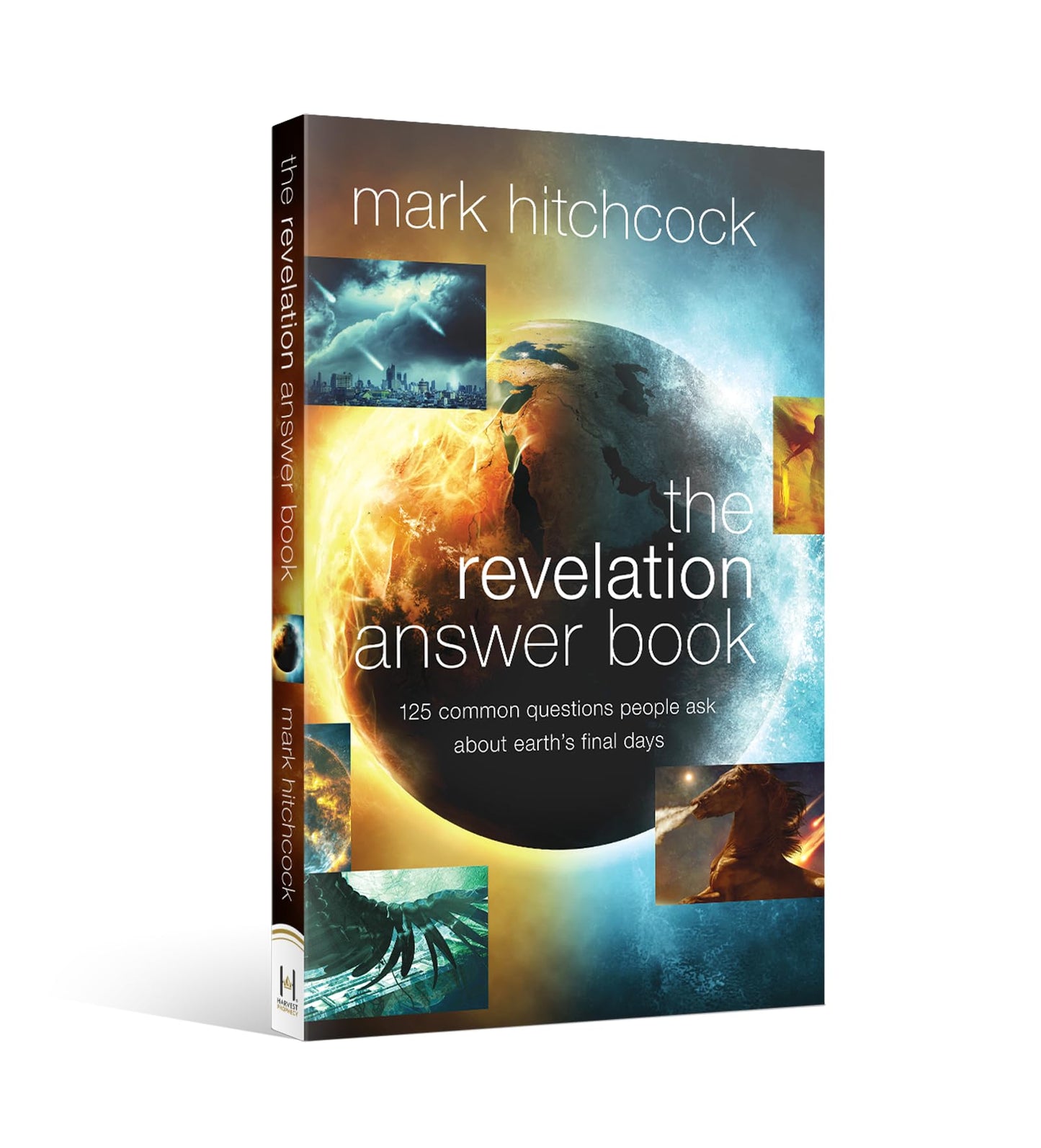 The Revelation Answer Book: 125 Common Questions People Ask About Earth's Final Days