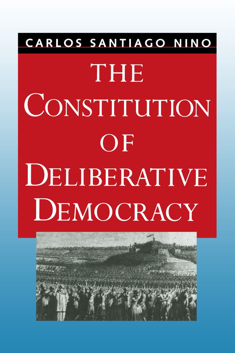 The Constitution of Deliberative Democracy