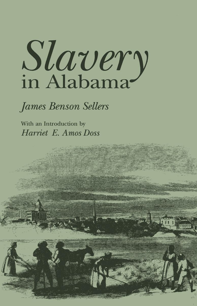 Slavery in Alabama (Library of Alabama Classics)