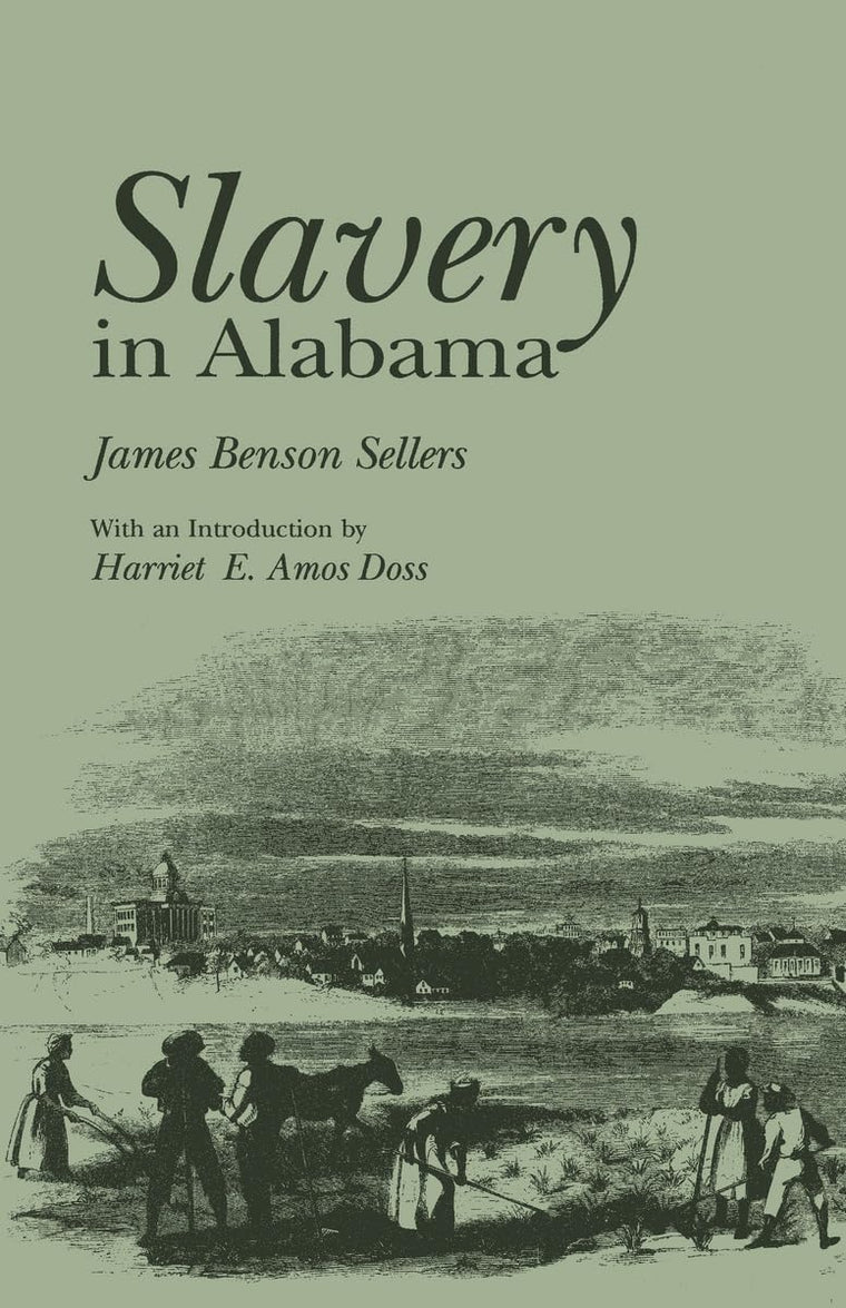 Slavery in Alabama (Library of Alabama Classics)