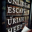 The Unlikely Escape of Uriah Heep: A Novel