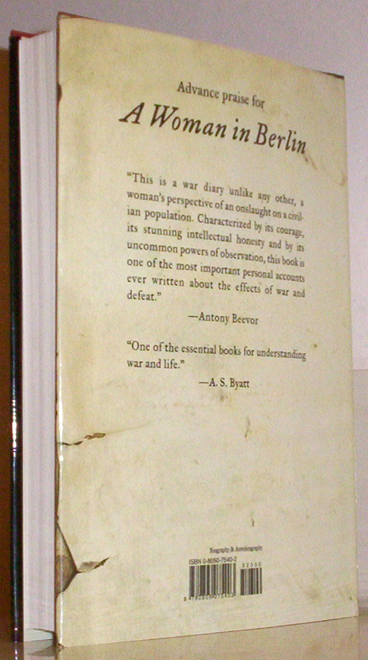 A Woman in Berlin: Eight Weeks in the Conquered City--A Diary — back cover
