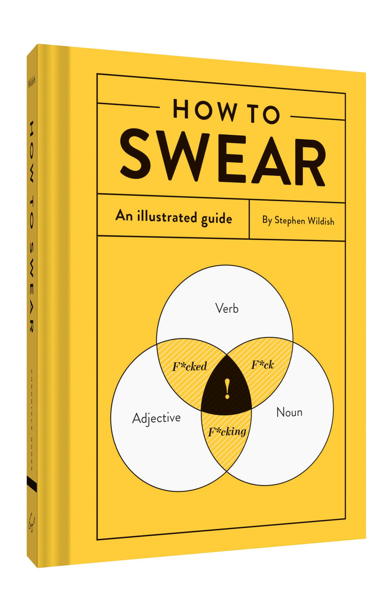 How to Swear: An Illustrated Guide — back cover