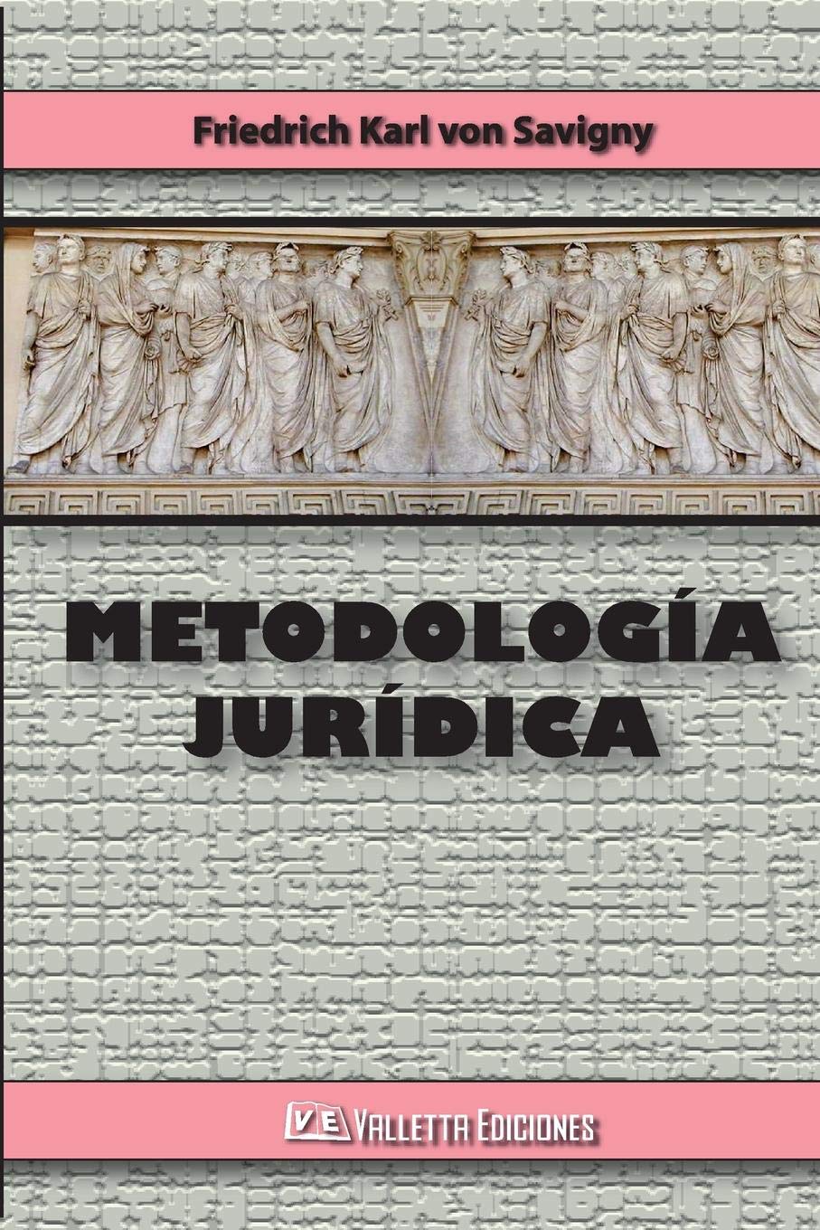 Metodologia Juridica (Spanish Edition)