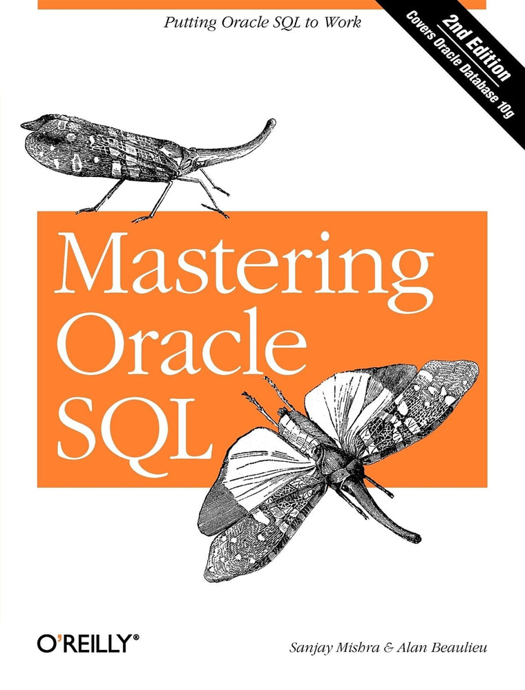 Mastering Oracle SQL: Putting Oracle SQL to Work