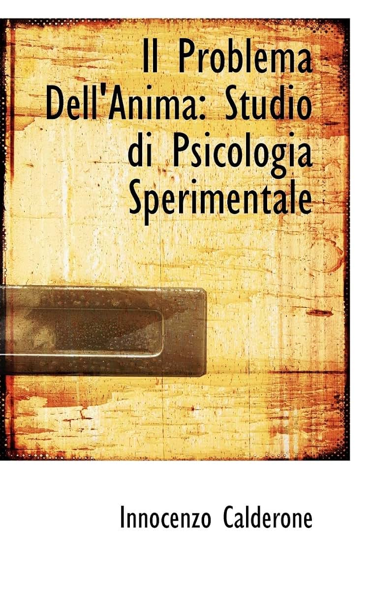 Il Problema Dell'anima: Studio Di Psicologia Sperimentale (Italian Edition)